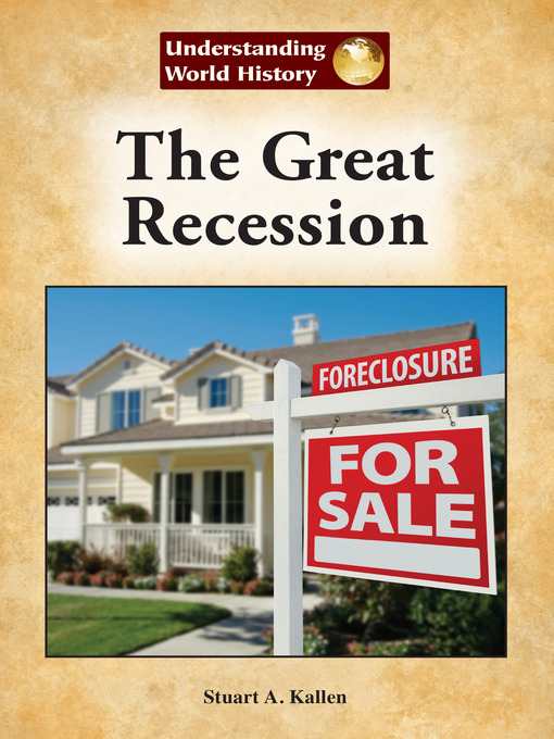 Title details for The Great Recession by Stuart A. Kallen - Available